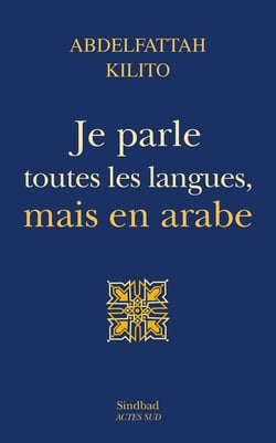 Je parle toutes les langues, mais en arabe