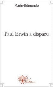 Paul erwin a disparu