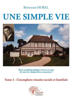 Une simple vie, - t02 - une simple vie,