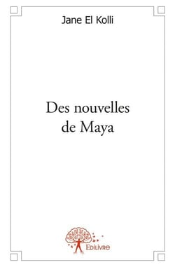 Des nouvelles de maya