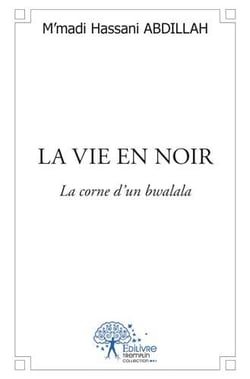 La vie en noir - la corne d'un bwalala