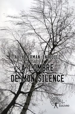 À l'ombre de mon silence