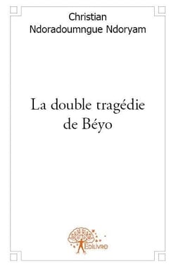 La double tragédie de béyo