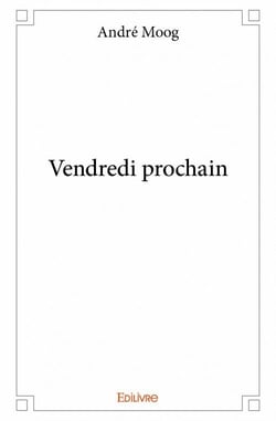 Vendredi prochain
