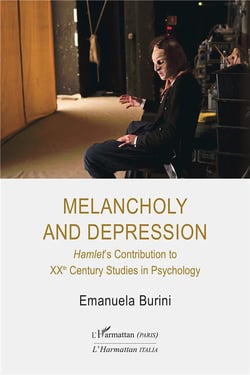 Melancholy and depression - Hamlet's contribution to XXth century studies in psychology