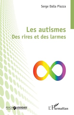 Les autismes : Des rires et des larmes