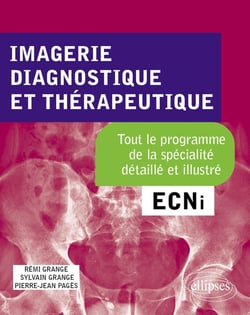 Imagerie diagnostique et thérapeutique- ECNi - tout le programme de la spécialité détaillé et illustré