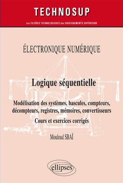Électronique numérique - logique séquentielle