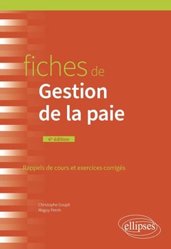 Fiches de gestion de la paie (6e édition)