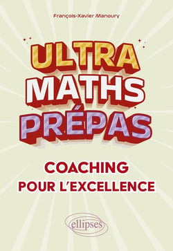 Ultra maths prépas, coaching pour l'excellence