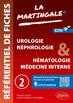 Référentiel fiches médicales Tome 2 : Urologie - Néphrologie & Hématologie - Médecine interne