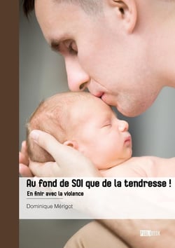 Au fond de SOI que de la tendresse ! En finir avec la violence
