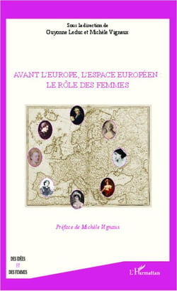Avant l'Europe, l'espace européen - le rôle des femmes