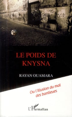 Poids de knysna ou l'illusion du mal des banlieues