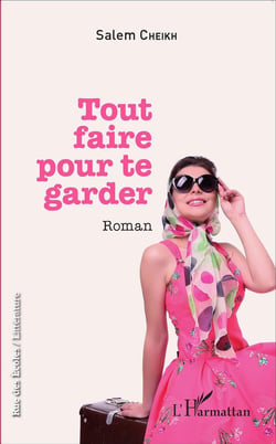 Tout faire pour te garder