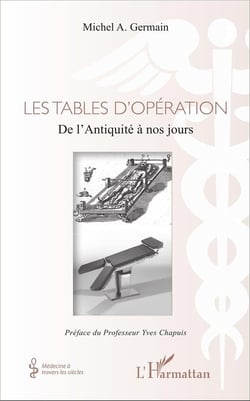 Les tables d'opérations - de l'antiquité à nos jours