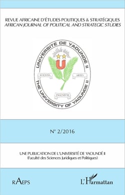 Revue africaine n 2 2016 d'etudes politiques & strategiques (216e édition)