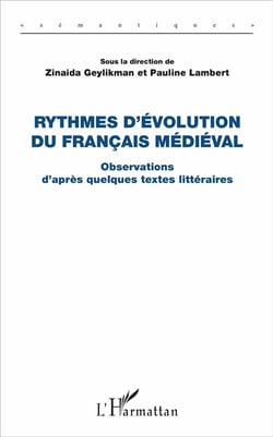 Rythmes d'évolution du francais médiéval - observations d'après quelques textes littéraires