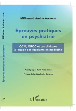 Épreuves pratiques en psychiatrie QCM, QROC et cas cliniques à l'usage des étudiants en médecine