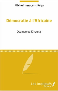 Démocratie à l'africaine - osambe ou kinzonzi