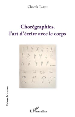 Chorégraphies l'art d'écrire avec le corps