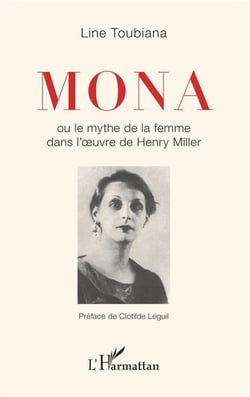 Mona ou le mythe de la femme dans l'oeuvre d'Henry Miller