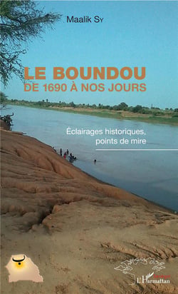Le boundou de 1690 à nos jours - éclairages historiques, points de mire