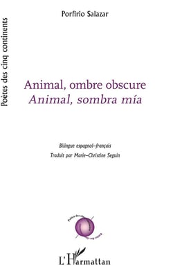 Animal, ombre obscure - animal, sombra mia