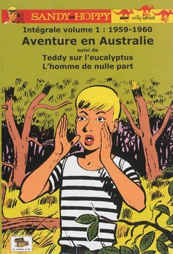 Sandy et Hoppy - intégrale t.1 - aventures en Australie - Teddy sur l'eucalyptus, l'homme de nulle part