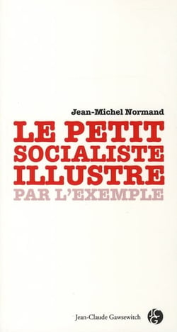Le petit socialiste illustré par l'exemple