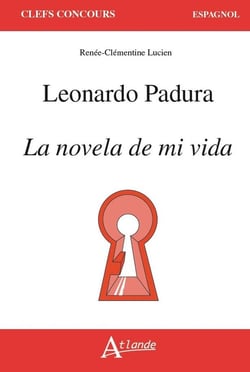 Leonardo Padura, la novela de mi vida