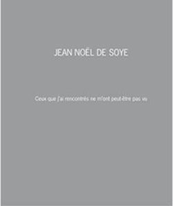 Ceux Que J´Ai Rencontres Ne M´Ont Peut-Etre Pas Vu