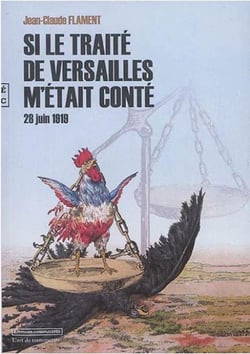 Si le traité de Versailles m'était conté