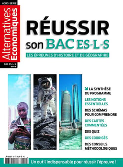 Alternatives économiques Hors-Série : réussir son bac ES-L-S - les épreuves d'histoire et de géographie