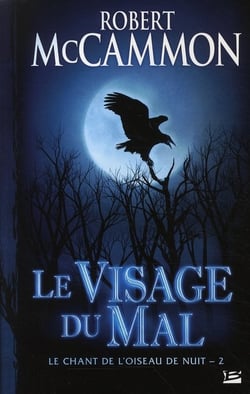 Le chant de l'oiseau de nuit Tome 2 - le visage du mal