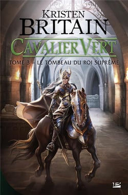 Cavalier vert Tome 3 : le tombeau du roi suprême