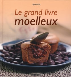 Le grand livre des moelleux