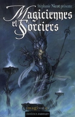 Magiciennes et sorciers - anthologie fantasy
