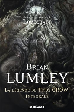 La légende de titus crow - intégrale