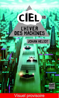 Ciel Tome 1 - l'hiver des machines