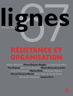 REVUE LIGNES n.67 : résistance et organisation