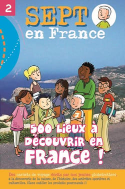 500 lieux à découvrir en France ! : Les jeunes ont enfin leur guide !