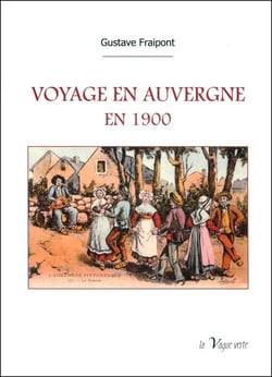 Voyage en Auvergne en 1900