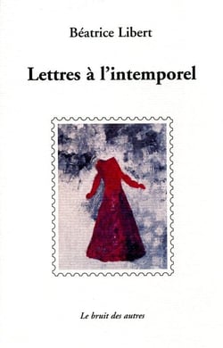 Lettres à l'intemporel