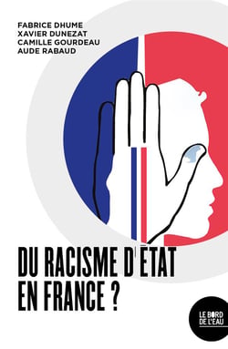 Du racisme d'état en France ?