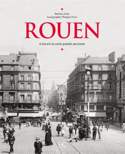 Rouen - à travers la carte postale