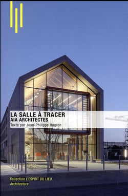 La salle à tracer - aia architectes