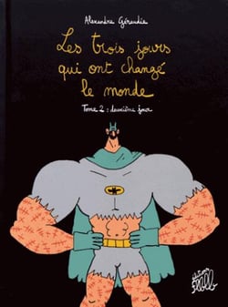 Les Trois Jours Qui Ont Changé Le Monde Tome 2 : Deuxième Jour