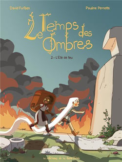 Le temps des ombres Tome 2 : l'été de feu