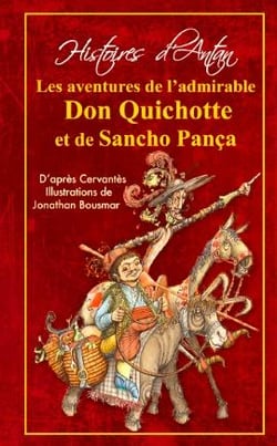 L'histoire des admirables Don Quichotte et Sancho Pança